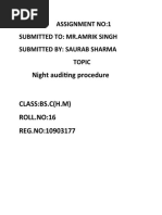 Night Auditing Procedure: Assignment No:1 Submitted To: MR - Amrik Singh Submitted By: Saurab Sharma Topic