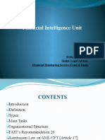 Financial Intelligence Unit: Sevinj Novruzova Senior Legal Adviser Financial Monitoring Service (Central Bank)