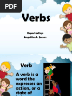 Verbs: Reported By: Angelita A. Jocson