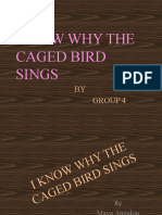 I Know Why The Caged Bird Sings: BY Group 4