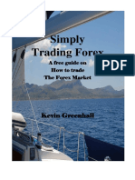 Simply Trading Forex. A Free Guide On How To Trade The Forex Market. Kevin Greenhall PDF