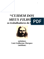 Cuidem Dos Meus Filhos - Os Trabalhadores de Orion (Psicografia Luiz Guilherme Marques - Espiritos Diversos)