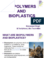 Biopolymers AND Bioplastics: Simranjeet Singh B.Tech (Hons.) Bio Tech-MBA