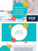 Factores en El Sistema y Matertiales Involucrados