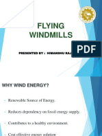 Flying Windmills: Presented By: Himanshu Rajput