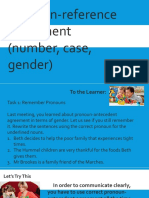 Pronoun - Reference Agreement (Gender, Case, Number)