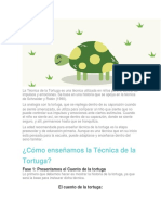 La Técnica de La Tortuga Es Una Técnica Utilizada en Niños para El Control de Impulsos y Emociones