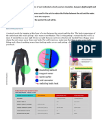 Stretch.: The Three Major Characteristics of Each Individual Wetsuit Panel Are Insulation, Buoyancy (Lightweight) and