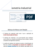 Estequiometria Industrial I - Aula 4 - Balanço de Massa Com Reação Química