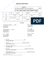 Adjective Word Order: Opinio N Size Age Shape Colour Origin Material Purpos e