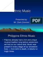 Ethnic Music: Presented By: Mr. Clark Gravoso