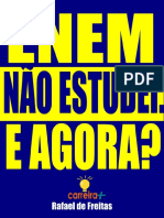 Enem, Não Estudei e Agr