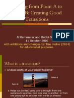 Getting From Point A To Point B: Creating Good Transitions: Al Kammerer and Bobbi Olson 11 October 2006