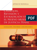 Casación, Revisión y Extradición en El Nuevo Modelo de Justicia Penal de Panamá, Legislación, Doctrina y Jurisprudencia