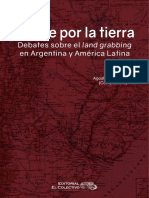 Fiebre Por La Tierra. Debates Sobre Land Grabbing en Argentina y América Latina