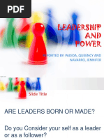 Leadership AND Power: Reported By: Padida, Queency and Navarro, Jennifer