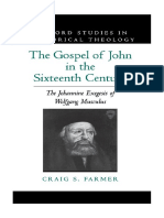 (Oxford Studies in Historical Theology) Craig S. Farmer - The Gospel of John in The Sixteenth Century - The Johannine Exegesis of Wolfgang Musculus (1997, Oxford University Press)