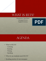 What Is IELTS?: Presented By: Cida Feitosa Managing Director English Revolution