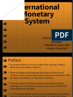 International Monetary System: PRESENTED BY:-Group-3 Members