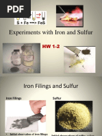 Experiments With Iron and Sulfur