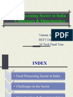 Food Processing Sector in India - Challenges & Opportunities: Naman Jain BEFT Department M.Tech Final Year