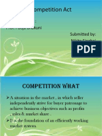 Competition Act: - Submitted To: Prof. Pooja Bhakuni Submitted By: Nikita Singhai Deepali Jain Nikhi Jain