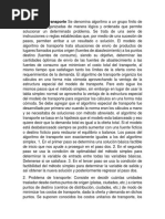 Algoritmo de Transporte Se Denomina Algoritmo A Un Grupo Finito de Operaciones Organizadas de Manera Lógica y Ordenada Que Permite Solucionar Un Determinado Problema