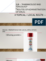 Pharmacology '' Routes of Administration #Local Route