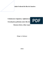 Criminosos Viajantes, Vigilantes Modernos. Circulações Policiais Entre Rio de Janeiro e Buenos Aíres. 1890-1930. GALEANO, D. 2012.