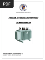 Physics Investigaion Project Transformers: Done By: Vishnu Sasikumar (Xii-D) Project Guide: MR Shajikumar