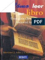 Adler, Mortimer & Van Doren, Charles - Cómo Leer Un Libro. Una Guía Clásica para Mejorar La Lectura