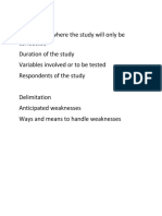 Scope Actual Place Where The Study Will Only Be Conducted Duration of The Study Variables Involved or To Be Tested Respondents of The Study