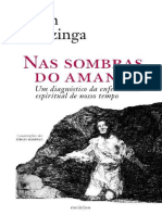 Johan Huizinga - Nas Sombras Do Amanhã, Um Diagnóstico Da Enfermidade Espiritual de Nosso Tempo