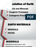 The Evolution of Earth: Rocks and Minerals Exogenic Processes Endogenic Processes