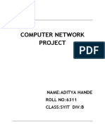 Computer Network Project: Name:Aditya Hande ROLL NO:6311 Class:Syit Div:B