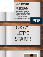 Virtue Ethics-: Prepared By: Lagman, Joshua Punzalan, Marlon Lopez, Alaine Carl Sicat, Ariel Medrano, Kervin Troy