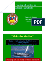 Polymerization of Olefins by Metallocene Catalysts: Pasquale Longo