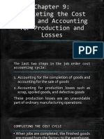 Completing The Cost Cycle and Accounting For Production and Losses