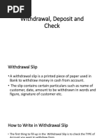 Withdrawal, Deposit and Check