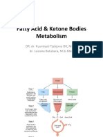 Fatty Acid & Ketone Bodies Metabolism: DR. Dr. Kusmiyati Tjahjono DK, M.Kes Dr. Lusiana Batubara, M.Si - Med