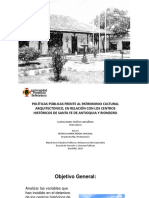 Políticas Públicas Frente Al Patrimonio Cultural Arquitectonico, en Relación Con Los Centros Históricos de Santa Fe de Antioquia y Rionegro