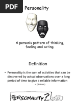 Personality: A Person's Pattern of Thinking, Feeling and Acting