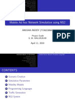 Mobile Ad Hoc Network Simulation Using NS2: ANUSHA REDDY (T150228560)