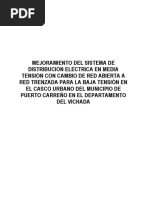 Mejoramiento Del Sistema de Distribución Electrica en Media Tensión Con Cambio de Red Abierta A Red Trenzada para La Baja Tensión en El Caso Urbano Del Municipio de Puerto Carreño Dpto Vichada