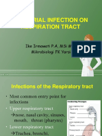 Bacterial Infection On Respiration Tract: Ike Irmawati P.A, Msi Med Mikrobiologi FK Yarsi