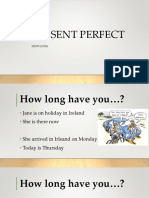 Present Perfect How Long