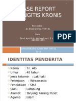 Case Report Faringitis Kronis: Perceptor: Dr. Khairani Sp. THT-KL Oleh G !ti A" P T Kri!#edhani$ S. Ked %%%&'%%'