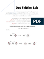 Lewis Dot Skittles Lab: Make The Following Bonds and Be Able To Explain What You Did. Ionic - Donated Electrons