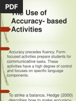 The Use of Accuracy Based Activities