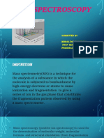 Mass Spectroscopy: Submitted by Reenu - Thankachan First Semester, M Pharm Pharmaceutical Analysis